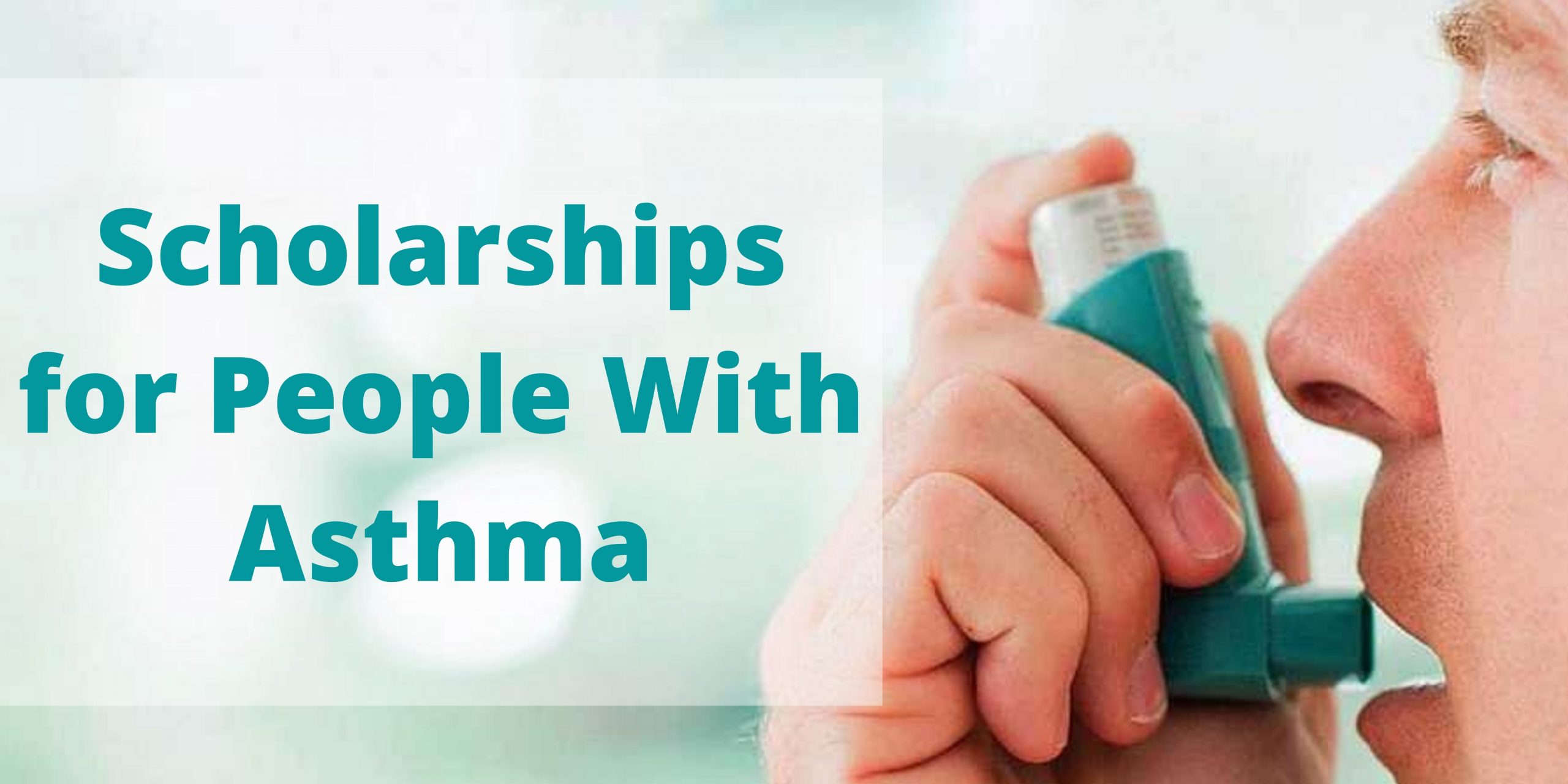 Scholarships for People With Asthma
