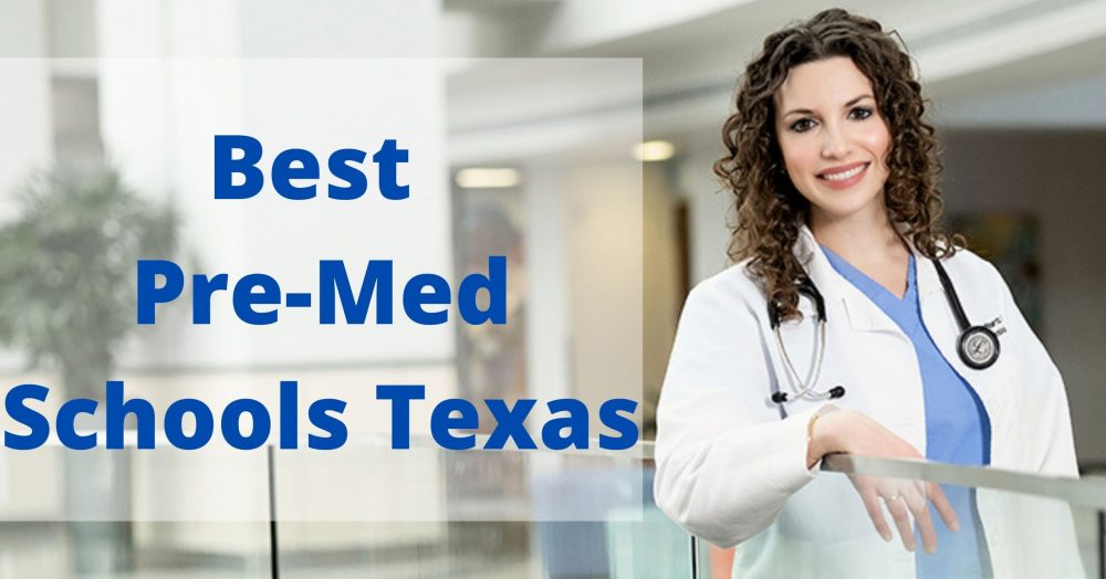 best pre-med schools Texas