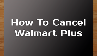 How To Cancel Walmart Plus